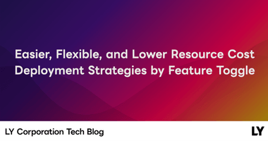 Easier, Flexible, and Lower Resource Cost Deployment Strategies by Feature Toggle