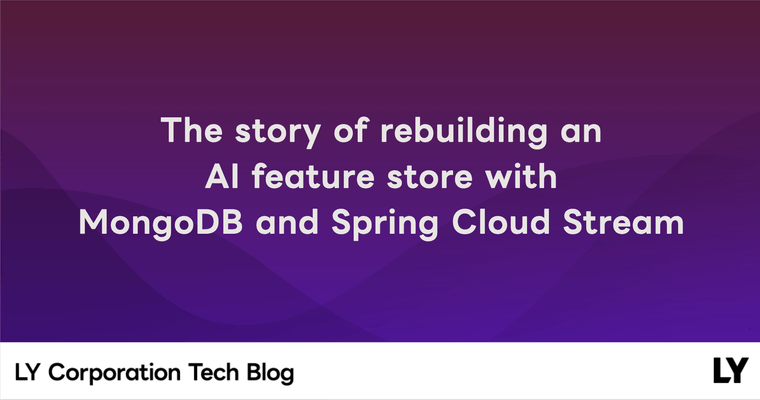 The story of rebuilding an AI feature store with MongoDB and Spring Cloud Stream