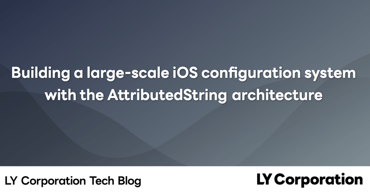 Building a large-scale iOS configuration system with the AttributedString architecture