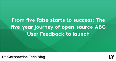 From five false starts to success: The five-year journey of open-source ABC User Feedback to launch