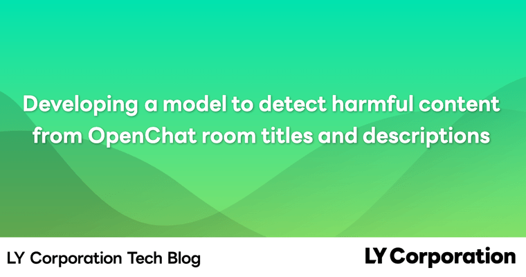 Developing a model to detect harmful content from OpenChat titles and descriptions