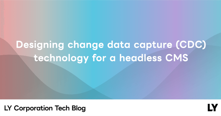 Designing change data capture (CDC) technology for a headless CMS